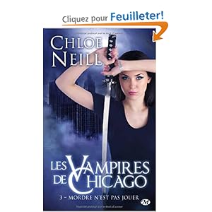 Les vampires de Chicago, Tome 3 : Mordre n'est pas jouer