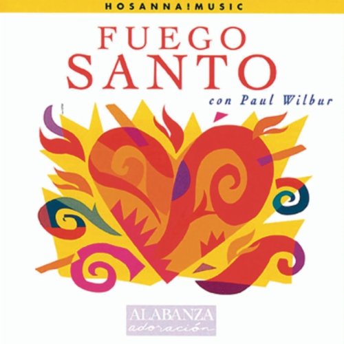 Paul Wilbur - Fuego Santo - Zortam Music