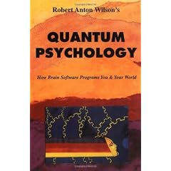 Quantum Psychology: How Brain Software Programs You and Your World