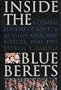 Inside the Blue Berets: A Combat History of Soviet & Russian Airborne Forces, 1930-1995