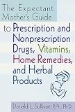 51wVBJX6AqL. SL160  The Expectant Mothers Guide: to Prescription and Nonprescription Drugs, Vitamins, Home Remedies, and Herbal Products