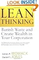 Lean Thinking: Banish Waste and Create Wealth in Your Corporation