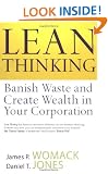 Lean Thinking: Banish Waste and Create Wealth in Your Corporation