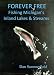 Forever Free: Fishing Michigan's Inland Lakes and Streams