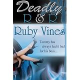 Deadly R&R ~ Ruby Vines