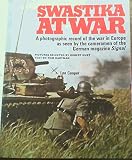 Swastika at war : a photographic record of the war in Europe as seen by the cameramen of the German magazine 'Signal'