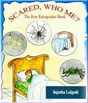 Click to Download Free Kindle Book -> Scared, Who Me? - The Fear Extinguisher Book