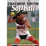 coaching youth softball fourth edition