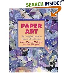Paper Art: The Complete Guide to Papercraft Techniques (Watson-Guptill Crafts)