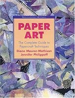 Paper Art: The Complete Guide to Papercraft Techniques (Watson-Guptill Crafts)