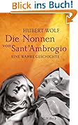 Die Nonnen von Sant'Ambrogio: Eine wahre Geschichte