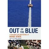 Out Of The Blue: A Film About Life & Football at Boise State