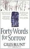 Forty Words for Sorrow