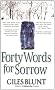 Forty Words for Sorrow