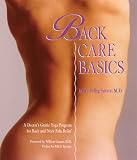 Back Care Basics: A Doctors Gentle Yoga Program for Back and Neck Pain Relief