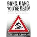 Bang Bang You're Dead