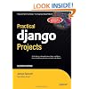 Practical Django Projects (Expert's Voice in Web Development)