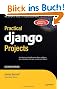 Practical Django Projects (Expert's Voice in Web Development)