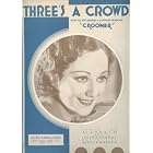 Buy Three's a Crowd (From the First National Vitaphone Production of Crooner) (Cover Photo:... by Al Dubin, Irving Kahal, Harry Warren, and Ann Dvorak