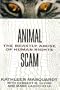 Animalscam: The Beastly Abuse of Human Rights