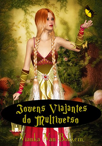 Jovens viajantes do Multiverso (Portuguese Edition)