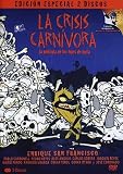 Animal Crisis ( La Crisis carnívora )