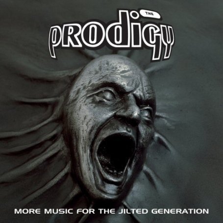 The Prodigy - Music For The Jilted Generationn - Zortam Music