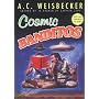 Cosmic Banditos: A Contrabandistas Quest for the Meaning of Life