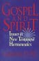 Gospel and Spirit: Issues in New Testament Hermeneutics