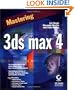 Mastering 3ds max 4