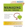 Managing Online Forums: Everything You Need to Know to Create and Run Successful Community Discussion Boards