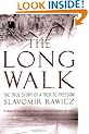 The Long Walk: The True Story of a Trek to Freedom