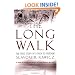 The Long Walk: The True Story of a Trek to Freedom