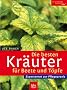 Die besten Kr�uter f�r Beete und T�pfe: Expertenrat zur Pflegepraxis