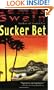 Sucker Bet