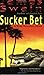 Sucker Bet (Tony Valentine)