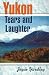 Books : Yukon Tears and Laughter
