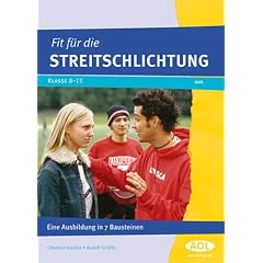Fit f�r die Streitschlichtung: Eine Ausbildung in 7 Bausteinen