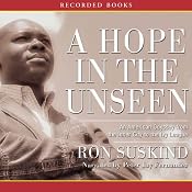 A Hope in The Unseen: An American Odyssey from the Inner City to the Ivy League | [Ron Suskind]