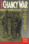 The Chancy War: Winning China, Burma,...