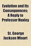Evolution and Its Consequences; a Reply