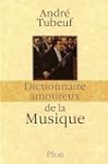 Dictionnaire amoureux de la musique