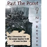 Past The Point of No Return - Why 2 Chronicles 7:14 No Longer Applies To US ...At Least For Now By Ray Gano