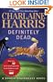 Definitely Dead (Sookie Stackhouse, Book 6)