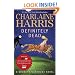 Definitely Dead (Sookie Stackhouse, Book 6)