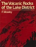 The volcanic rocks of the Lake District : a geological guide to the central fells