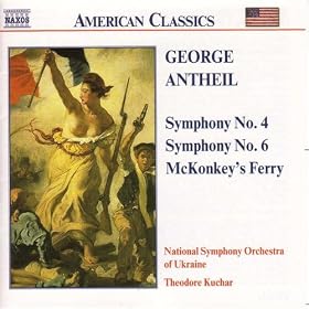 Antheil: Symphonies Nos. 4 And 6 / McKonkey's Ferry