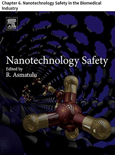 Nanotechnology Safety: Chapter 6. Nanotechnology Safety in the Biomedical Industry