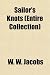 Sailor's Knots (Entire Collection)