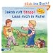 Jakob-B�cher: Jakob ruft Stopp! Lass mich in Ruhe!